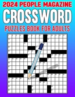 2024 People Magazine Crossword Puzzles Book For Adults: Keep Your Mind Engaged and Entertained with a Diversity of Puzzles B0CNNLM93J Book Cover