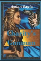 Charity's Gunman B09RPWV77M Book Cover