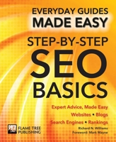 Step-by-Step SEO Basics: Expert Advice, Made Easy (Everyday Guides Made Easy) 1786641909 Book Cover