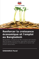 Renforcer la croissance économique et l'emploi au Bangladesh 6205706490 Book Cover