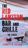 The Red Lantern Bar and Grille, Part II: - The Sequel - B0G3RDYL3Z Book Cover
