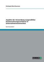 Aspekte der Anwendung ausgewählter Kostenrechnungsverfahren in Unternehmensnetzwerken 3638643395 Book Cover