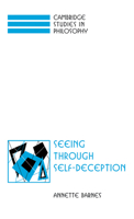 Seeing through Self-Deception (Cambridge Studies in Philosophy) 0521038774 Book Cover