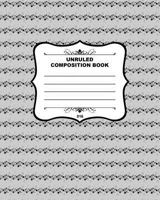 Unruled Composition Book 016: Fusello Notebooks - A Top Quality Brand 1508453497 Book Cover