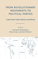 From Revolutionary Movements to Political Parties: Cases from Latin America and Africa 1403980101 Book Cover