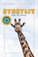 Stretlit the Giraffe (Explorer Series) B0H33BTPJ1 Book Cover
