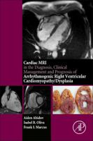 Cardiac MRI in Diagnosis, Clinical Management, and Prognosis of Arrhythmogenic Right Ventricular Cardiomyopathy/Dysplasia 0128012838 Book Cover