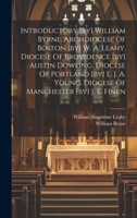 Introductory [by] William Byrne. Archdiocese Of Boston [by] W. A. Leahy. Diocese Of Providence [by] Austin Dowling. Diocese Of Portland [by] E. J. A. 1019486260 Book Cover