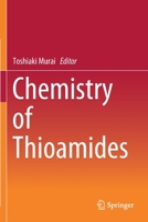 Chemistry of Thioamides 9811378304 Book Cover