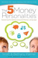The 5 Money Personalities: Speaking the Same Love and Money Language 0849964784 Book Cover