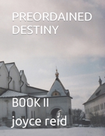 PREORDAINED DESTINY: BOOK II B09RW7P32D Book Cover