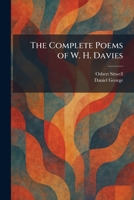 The Complete Poems of W. H. Davies 1025568796 Book Cover
