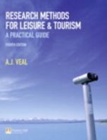 Research Methods for Leisure & Tourism: A Practical Guide 0273682008 Book Cover