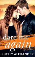 Dare Me Again 1503905209 Book Cover