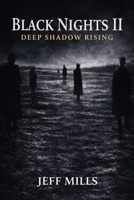 Black Nights II: Deep Shadow Rising B0GKVX1VPH Book Cover