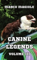 Canine Legends Volume III B0CTQCP3YM Book Cover