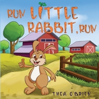 Run Little Rabbit, Run 1838751068 Book Cover