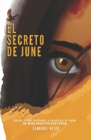 El Secreto de June: Quienes están destinados a conocerse, lo harán. (Spanish Edition) B0CJH7TP4D Book Cover