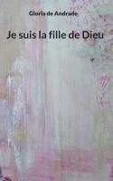 Je suis la fille de Dieu 2322188190 Book Cover
