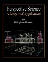 Perspective Science - Theory and Application 0557300460 Book Cover