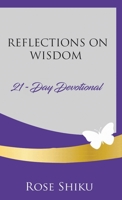 Reflections on Wisdom Devotional 0578994003 Book Cover