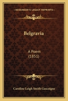 Belgravia: A Poem 1104039184 Book Cover
