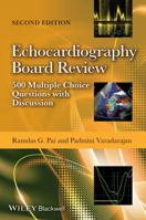 Echocardiography Board Review: 500 Multiple Choice Questions with Discussion 1118515609 Book Cover