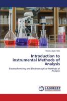 Introduction to instrumental Methods of Analysis: Electrochemistry and Electroanalytical Methods of Analysis 6202802480 Book Cover