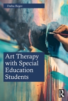 Art Therapy with Special Education Students 0367742810 Book Cover