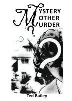 Mystery Mother Murder 183615822X Book Cover