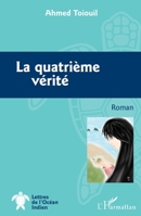 La quatrième vérité: Roman (Lettres de l'Océan Indien) (French Edition) 2343091684 Book Cover