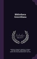 Bibliotheca Grenvilliana 1354249607 Book Cover