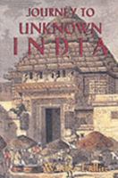 Journey to Unknown India 1886069220 Book Cover