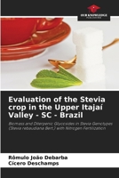 Evaluation of the Stevia crop in the Upper Itajaí Valley - SC - Brazil 6207707028 Book Cover