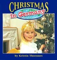 Christmas in Germany (Christmas Around the World) 0736800891 Book Cover