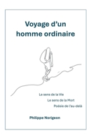 Voyage d'un homme ordinaire (French Edition) B0DFGHLK8Z Book Cover