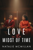 Love in the Midst of Time 0976779692 Book Cover
