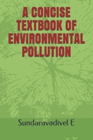 A CONCISE TEXTBOOK OF ENVIRONMENTAL POLLUTION B086Y5J5MF Book Cover