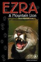 Ezra: A Mountain Lion 0789151669 Book Cover