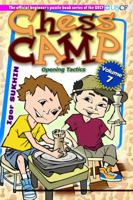 Chess Camp: Opening Tactics: 7 1936277301 Book Cover