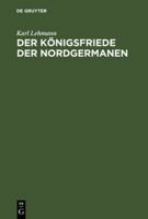 Der Königsfriede der Nordgermanen 3111171108 Book Cover