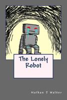 The Lonely Robot 1523491221 Book Cover