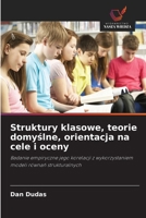Struktury klasowe, teorie domyślne, orientacja na cele i oceny 663011485X Book Cover