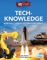 Tech-Knowledge (What Do You Know!) 1039897673 Book Cover
