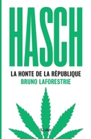 Hasch, la honte de la République 2709668351 Book Cover