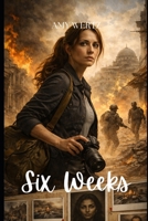 SIX WEEKS: Kali Arrives First B0GXZ8D29P Book Cover
