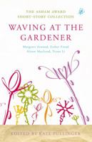 Waving at the Gardener 0747598762 Book Cover