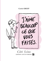 J'aime beaucoup ce que vous faites (French Edition) 2844223982 Book Cover