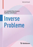 Inverse Probleme (Mathematik Kompakt) (German Edition) 3032257433 Book Cover