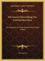 Die innere Entwicklung des griechischen Epos 1530240522 Book Cover